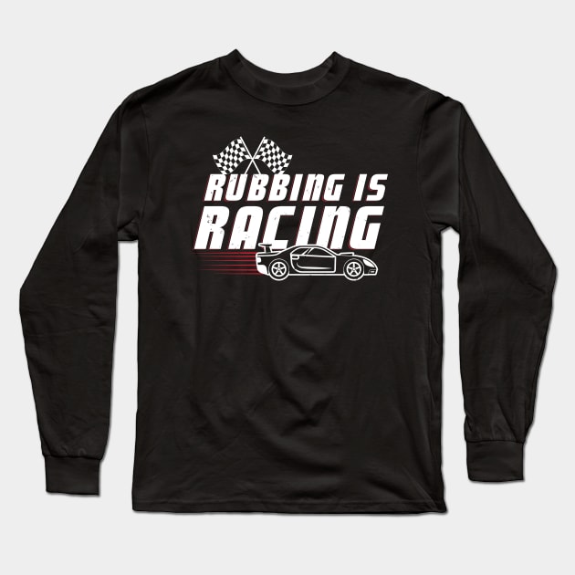 Car Racing Gift Idea Design Motif Long Sleeve T-Shirt by Shirtjaeger